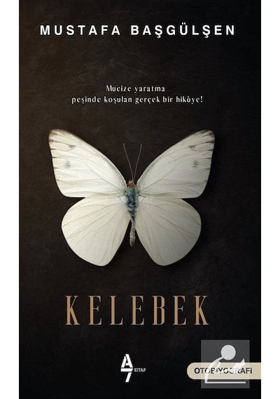Kelebek - Mustafa Başgülşen - A7 Kitap