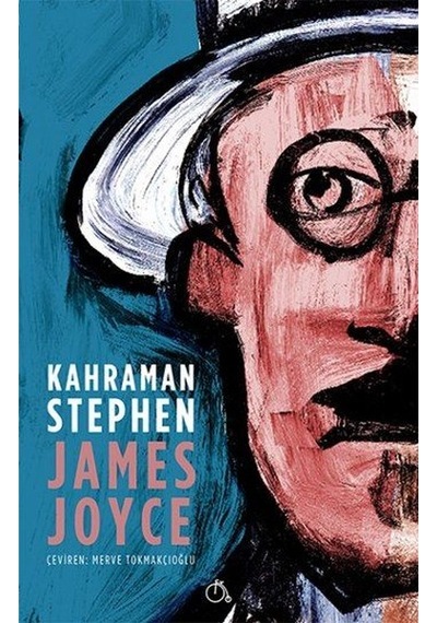Kahraman Stephen - James Joyce - Aylak Adam