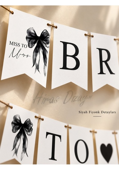 Hiras Dizayn Siyah Fiyonk Bride To Be Banner Seti 15 Parça