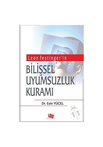 Leon Festinger'In Bilişsel Uyumsuzluk Kuramı
