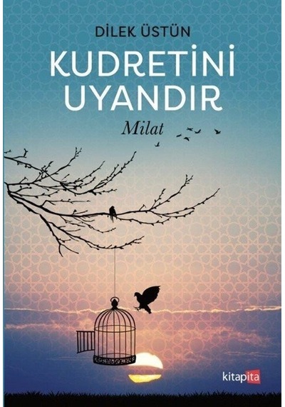 Kudretini Uyandır - Milat - Dilek Üstün - Kitapita