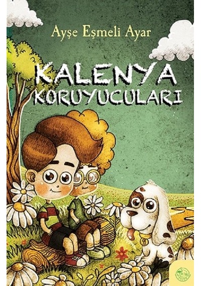 Kalenya Koruyucuları - Ayşe Eşmeli Ayar - Flamingo Çocuk