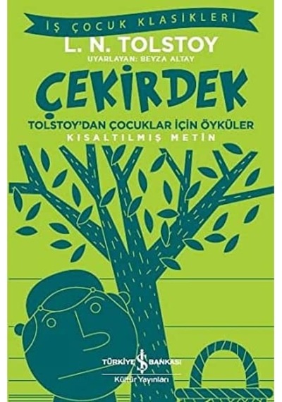 Çekirdek - Tolstoy Dan Çocuklar İçin Öyküler Kısaltılmış Metin