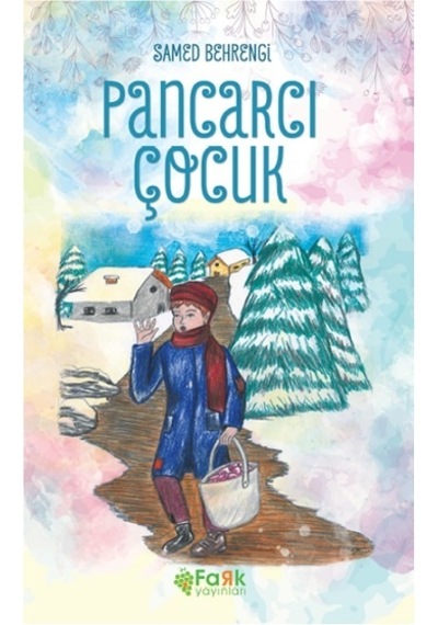 Pancarcı Çocuk - Samed Behrengi - Fark Yayınları