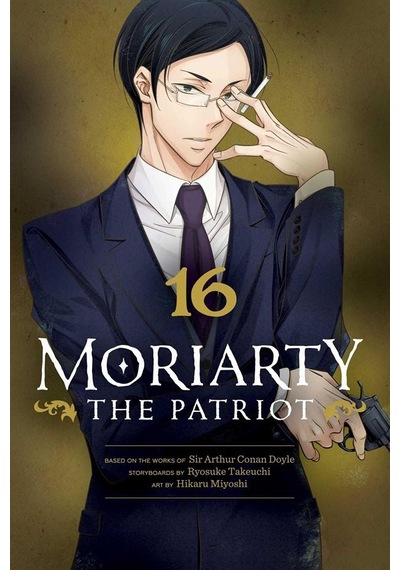 Moriarty The Patriot. Volume 16 - Moriarty The Patriot