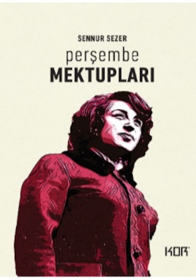Perşembe Mektupları - Sennur Sezer - Kor Kitap