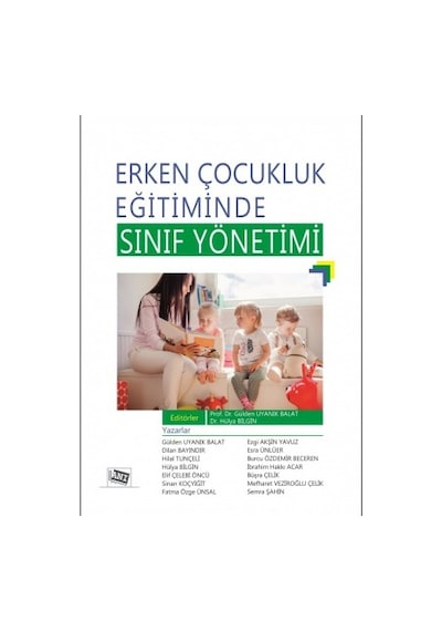 Erken Çocukluk Eğitiminde Sınıf Yönetimi Gülden Uyanık Balat