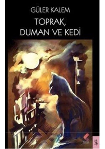 ToprakDuman Ve Kedi - Güler Kalem - Klaros Yayınları