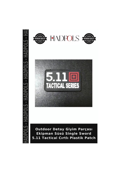 Hadpols Outdoor Detay Giyim Parçası Ekipman Süsü Single Sword 5.11 Tactical Cırtlı Plastik