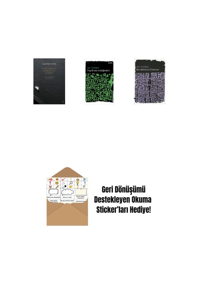 Kendi İçinden De Geçip Gitti Mi Uzaklara + Taş Bina Ve Diğerleri + Bir Delinin Güncesi + Okuma Sticker'ları