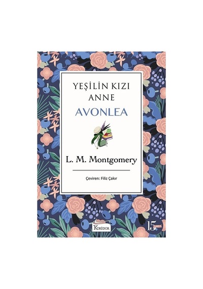 Anne Avonlea: Yeşilin Kızı Ve Doğa