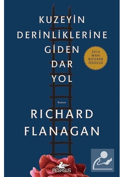 Kuzeyin Derinliklerine Giden Dar Yol / Richard D. Flanagan