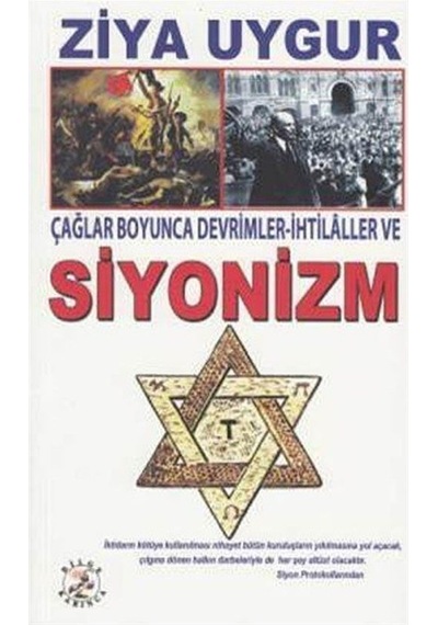 Çağlar Boyunca Devrimler-Ihtilaller Ve Siyonizm / Ziya Uygur 9786055642716