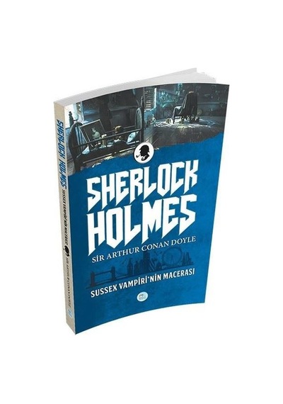 Sussex Vampirinin Macerasi Sherlock Holmes - Sir Arthur Conan Doy N11.3164