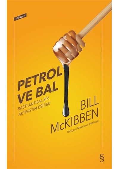 Petrol ve Bal - Bill Mckibben - Everest Yayınları