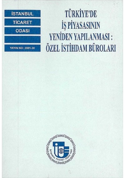 Türkiye'de Iş Piyasasının Yeniden Yapılanması
