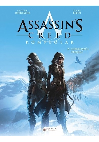Assassin S Creed Komplolar 02. Cilt - Gökkuşağı Projesi
