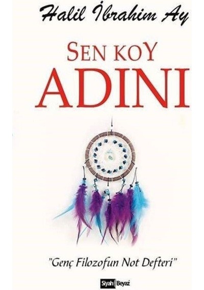Sen Koy Adını - Halil İbrahim Ay - Siyah Beyaz