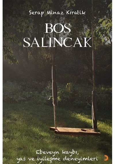 Boş Salıncak / Psikolog Serap Minaz Kıratik