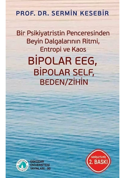 Bir Psikiyatristin Penceresinden Beyin Dalgalarının Ritmi, Ent...