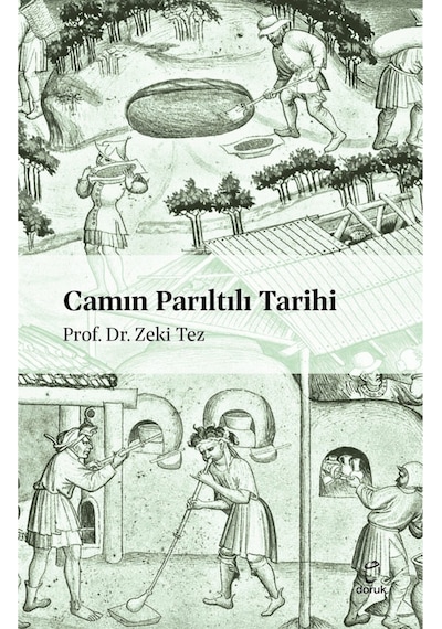 Camın Parıltılı Tarihi Kitabı - Zeki Tez - Doruk Yayınları