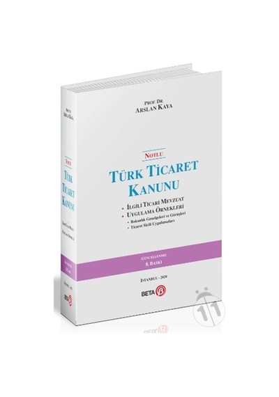Notlu Türk Ticaret Kanunu-Arslan Kaya