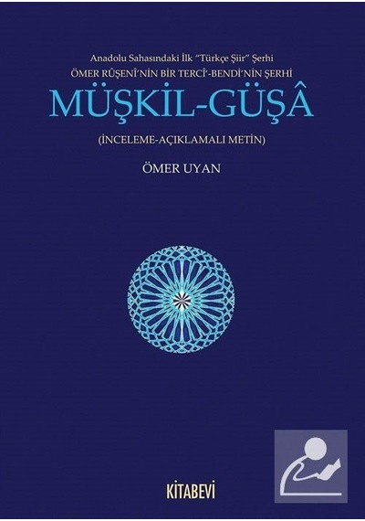 Müşkil-Güşa - Ömer Uyan - Kitabevi Yayınları