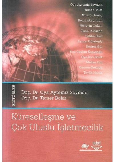 Küreselleşme Ve Çok Uluslu İşletmecilik - Oya Aytemiz Seymen Tamer Bolat