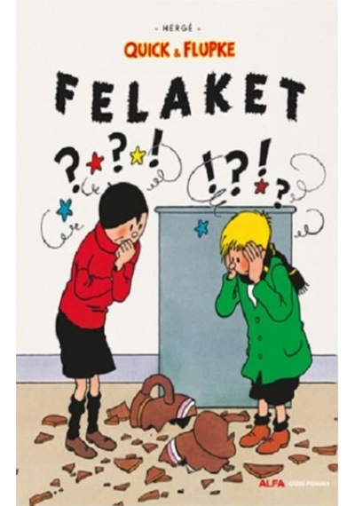 Quick ve Flupke 8 - Felaket - Herge - Alfa Yayıncılık
