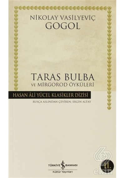 Taras Bulba - Hasan Ali Yücel Klasikleri - Nikolay Vasilyeviç Gogol - İş Bankası Kültür Yayınları