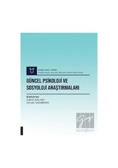Güncel Psikoloji Ve Sosyoloji Araştırmaları - Akademisyen Kitabevi