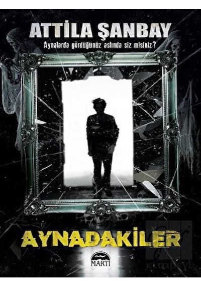 Aynadakiler Martı Yayınları - Martı Yayınları