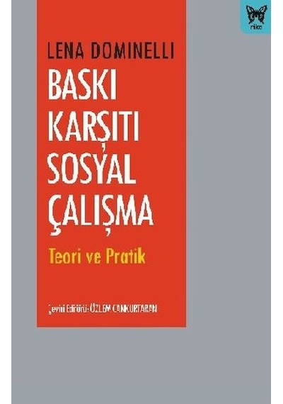 Baskı Karşıtı Sosyal Çalışma - Teori ve Pratik - Lena Dominelli - Nika Yayınevi