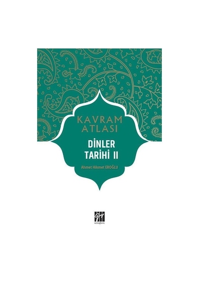 Kavram Atlası / Dinler Tarihi 2 / Dr. Ahmet Hikmet Eroğlu