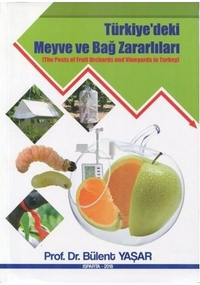 Türkiyedeki Meyve ve Bağ Zararlıları Kitabı