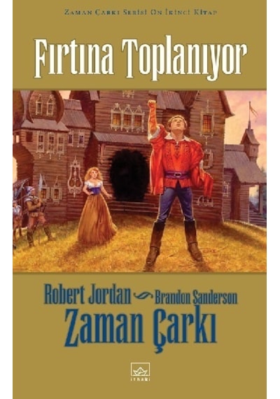12 - Zaman Çarkı Serisi (Ciltli) 1. Kitap: Fırtına Toplanıyor