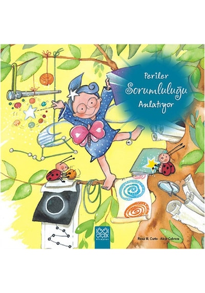 Periler Sorumluluğu Anlatıyor - Rosa M. Curto -  Aleix Cabrera - 1001 Çiçek