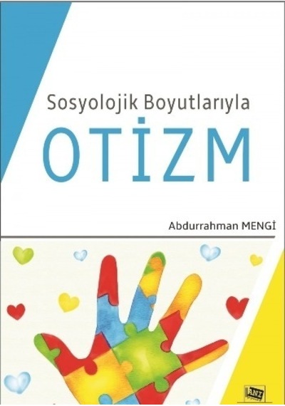 Sosyolojik Boyutlarıyla Otizm - Abdurrahman Mengi - Anı Yayıncılık