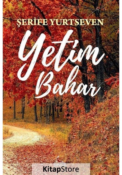 Yetim Bahar - Şerife Yurtseven - Gazel Yayınevi