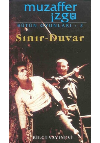 Sınır - Duvar - Muzaffer İzgü - Bilgi Yayınevi