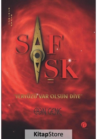 Saf Aşk - Yeryüzü Var Olsun Diye - Birinci Kitap - Eren Genç - Herdem Kitap
