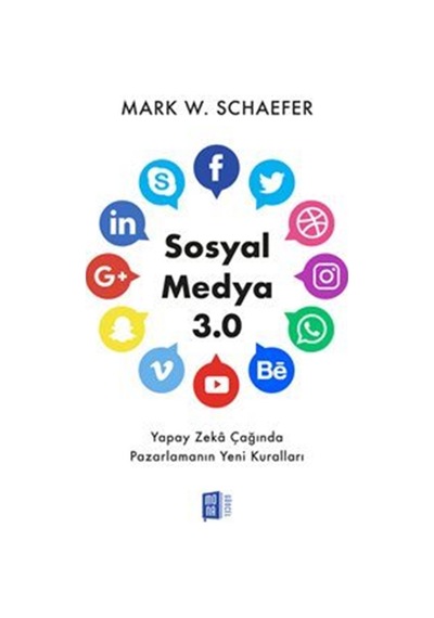 Sosyal Medya 3.0 Yapay Zeka Çağında Pazarlamanın Yeni Kurallar...