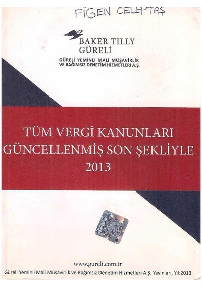 Tüm Vergi Kanunları - Baker Tilly Güreli - 2013 2.el