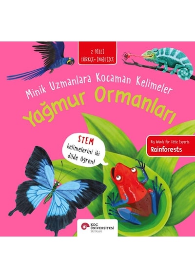 Yağmur Ormanları- Minik Uzmanlara Kocaman Kelimeler İki Dilli Türkçe-ingilizce
