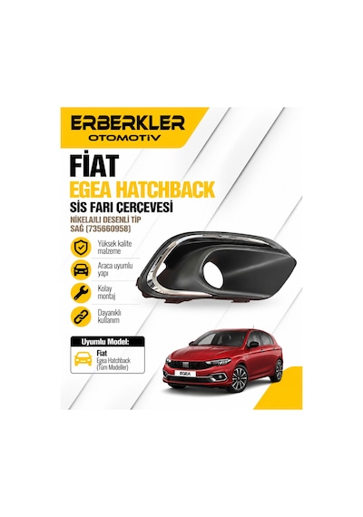 Egea Hatchback - Nikelajlı Desenli Tip Sis Farı Çerçevesi Sağ 735660958 - Erb909