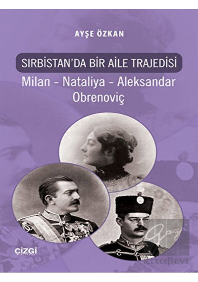 Sırbistan'da Bir Aile Trajedisi - Ayşe Özkan - Çizgi Kitabevi