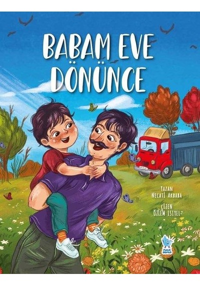 Babam Eve Dönünce - Necati Akbaba - Minik Damla