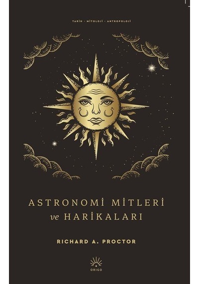 Astronomi Mitleri Ve Harikaları / Richard A. Proctor
