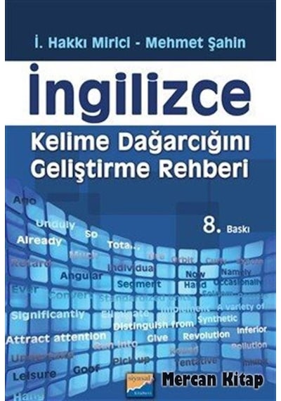 İngilizce Kelime Dağarcığını Geliştirme Rehberi - Mehmet Şahin -  İ. Hakkı Mirici - Siyasal Kitabevi