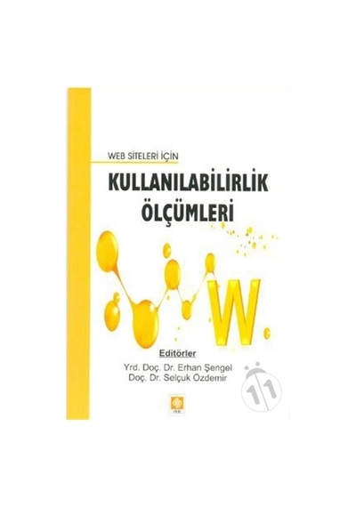 Web Siteleri için Kullanılabilirlik Ölçümleri - Selçuk Özdemir -  Erhan Şengel - Ekin Basım Yayın